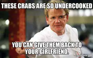 best Gordon Ramsay memes - crabs